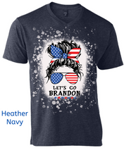 Load image into Gallery viewer, V Neck Let’s Go Brandon Messy Bun Bleached Adult Unisex Tee