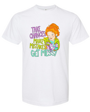 Load image into Gallery viewer, Ms. Frizzle Take Chances Make Mistakes Get Messy Unisex Adult Tee