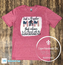 Load image into Gallery viewer, Just a Mom Who Refuses to Co-Parent with the Government Bleached Adult Unisex Tee