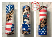 Load image into Gallery viewer, Messy Bun Let’s Go Brandon Sublimation Tumbler