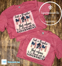 Load image into Gallery viewer, Just a Mom Who Refuses to Co-Parent with the Government Bleached Adult Unisex Tee