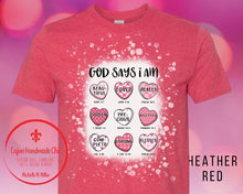 Load image into Gallery viewer, God Says I Am Valentine Hearts Bleached Unisex Adult Tee
