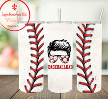 Load image into Gallery viewer, Baseball Dad Skinny (2 Design Choices) Sublimation Tumbler
