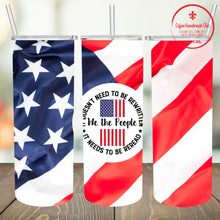 Load image into Gallery viewer, American Flag Patriotic (4 Different Design choices) Skinny Sublimation Tumbler
