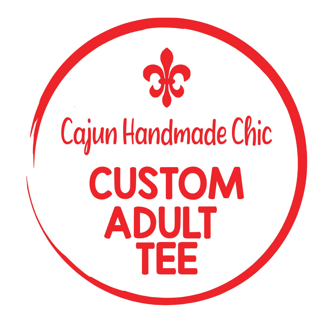 Custom Adult Tee