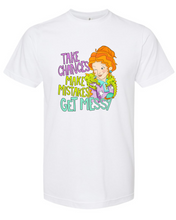 Load image into Gallery viewer, Ms. Frizzle Take Chances Make Mistakes Get Messy Unisex Adult Tee
