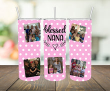 Load image into Gallery viewer, Blessed NANA Polka Dot Skinny Tumbler - ADD YOUR OWN PHOTOS
