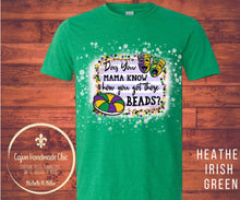 Load image into Gallery viewer, Does Your Mama Know How You Got Those Beads Mardi Gras Bleached Unisex Adult Tee
