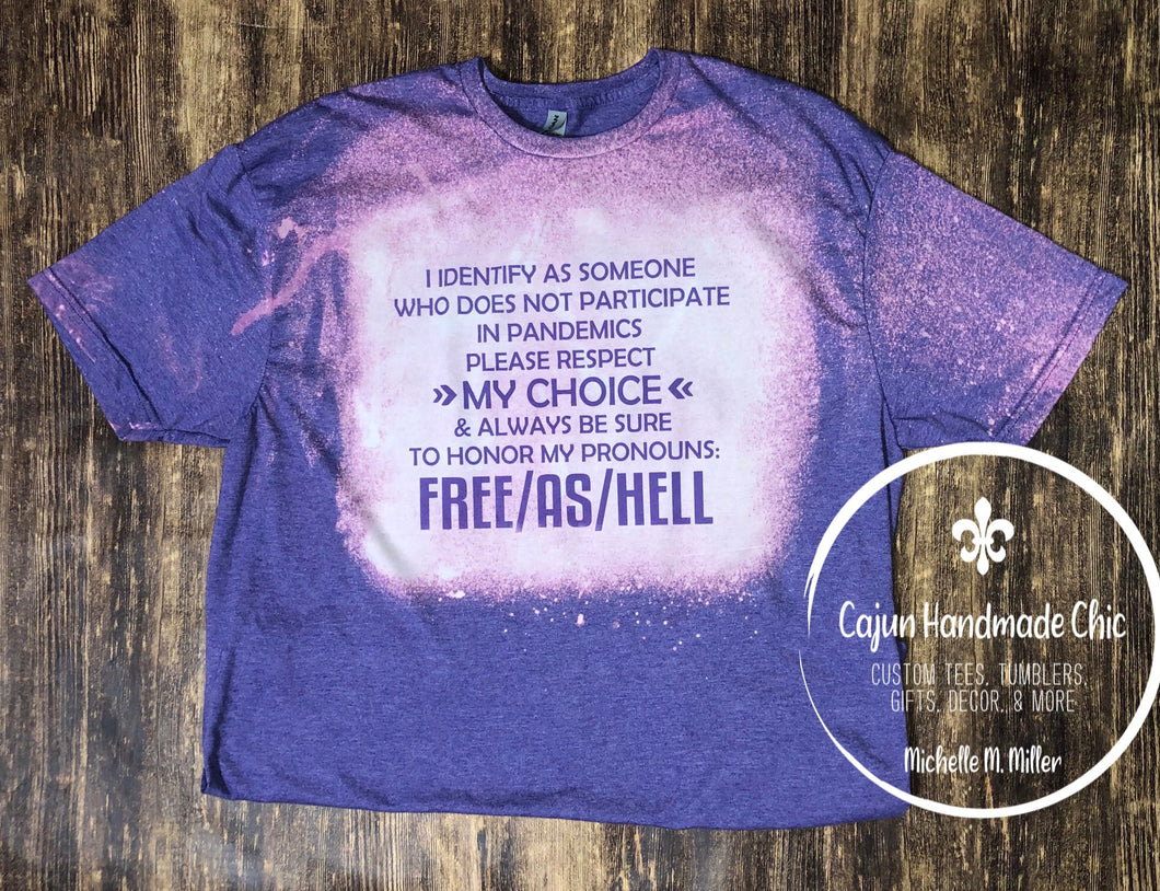 Free As Hell Pronoun Bleached Unisex Adult Tee